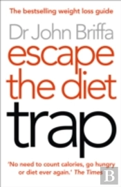 Escape The Diet Trap