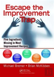 Escape The Improvement Trap
