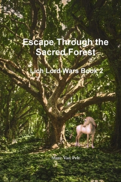 Bertrand.pt - Escape Through The Sacred Forest - Lich Lord Wars Book 2