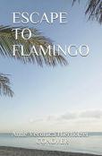 Escape To Flamingo