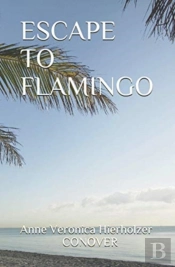 Escape To Flamingo