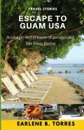 Escape To Guam Usa