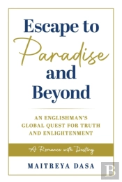 Escape To Paradise And Beyond