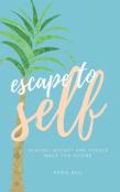 Escape To Self