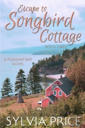 Escape To Songbird Cottage (Pleasant Bay Book 3)