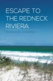Escape To The Redneck Riviera