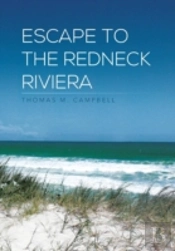 Escape To The Redneck Riviera
