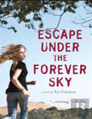 Escape Under The Forever Sky