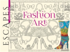 Escapes Fashion Art Coloring Book