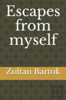 Escapes From Myself