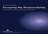 Escaping My Responsibility