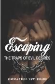 Escaping The Traps Of Evil Desires