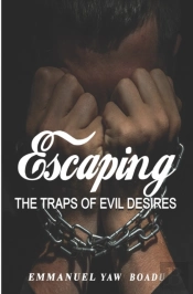 Escaping The Traps Of Evil Desires