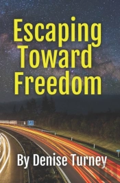 Escaping Toward Freedom
