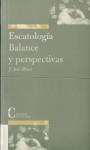 Escatologia, Balance Y Perspectivas