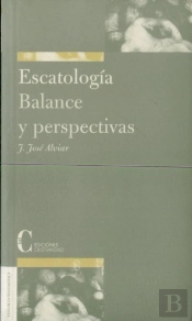 Escatologia, Balance Y Perspectivas