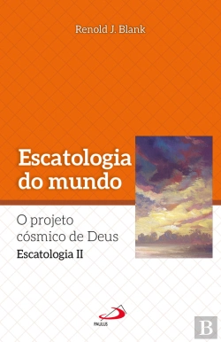 Bertrand.pt - Escatologia Do Mundo