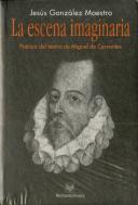 Escena Imaginaria. Poetica Del Teatro De Miguel