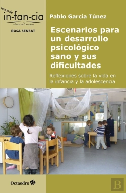 Bertrand.pt - Escenarios Para Un Desarrollo Psicológico Sano Y Sus Dificultades