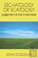 Eschatology Or Scatology