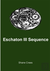 Eschaton Iii Sequence