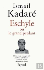 Eschyle Ou Le Grand Perdant