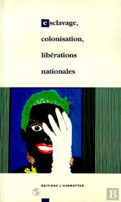 Bertrand.pt - Esclavage, Colonisation, Liberations Nationales