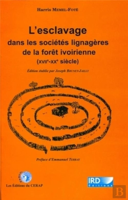 Bertrand.pt - Esclavage Dans Societes Lignageres De La Foret Ivoirienne (Xvii-Xx Siecle)