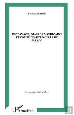 Bertrand.pt - Esclavage Diaspora Africaine Et Communautes Noires Du Maroc