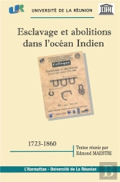 Esclavage Et Abolitions Dans L'Ocean Indien