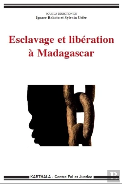 Bertrand.pt - Esclavage Et Libération À Madagascar