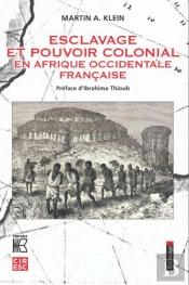 Esclavage Et Pouvoir Colonial En Afrique Occidentale Française