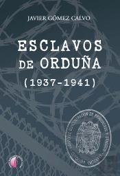 Esclavos De Orduña (1937-1941)