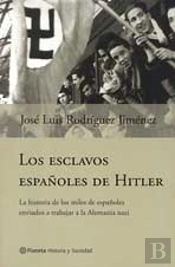 Esclavos Españoles De Hitler