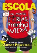 Escola 3: As Piores Férias da minha Vida