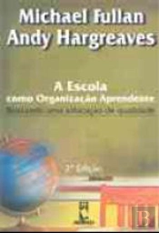 Escola como Organização Aprendente