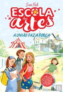Bertrand.pt - Escola Das Artes 1 - A União Faz A Força