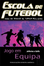 Escola de Futebol IV - Jogo em Equipa