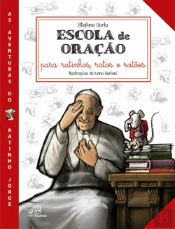 Bertrand.pt - Escola de Oração para Ratinhos, Ratos e Ratões