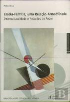 Escola-Família, Uma Relação Armadilhada
