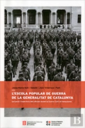 Escola Popular De Guerra De La Generalitat De Catalunya /L'