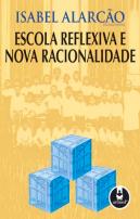 Escola Reflexiva e Nova Racionalidade