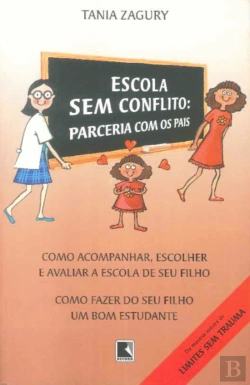 Bertrand.pt - Escola sem Conflito: Parceria com os Pais