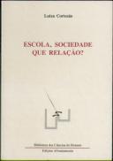 Escola, Sociedade. Que Relação?