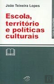 Escola, Território e Políticas Culturais