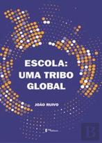 Escola: Uma tribo Global