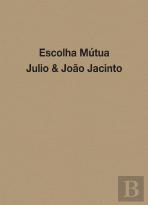 Escolha Mútua - Julio & João Jacinto