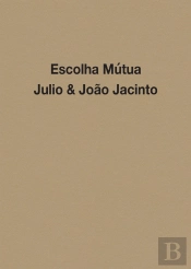 Escolha Mútua - Julio & João Jacinto
