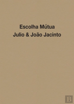 Bertrand.pt - Escolha Mútua - Julio & João Jacinto