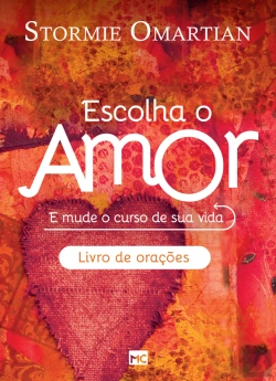 Bertrand.pt - Escolha O Amor - Livro De Orações